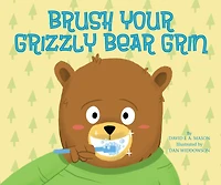 Brush Your Grizzly Bear Grin
