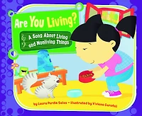 Are You Living?: A Song About Living and Nonliving Things