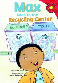 Max Goes to the Recycling Center