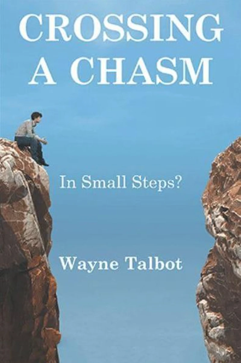 Crossing a Chasm: Small Steps?