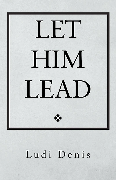 Let Him Lead