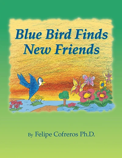 Blue Bird Finds New Friends