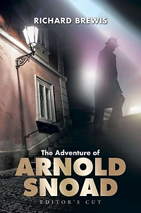 The Adventure of Arnold Snoad: Editor's Cut