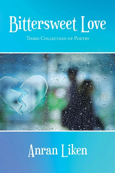 Bittersweet Love: Third Collection of Poetry