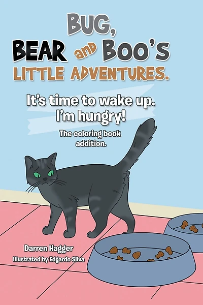 It's Time to Wake Up. I'm Hungry!