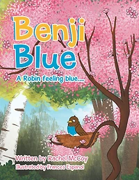 Benji Blue: A Robin Feeling Blue..