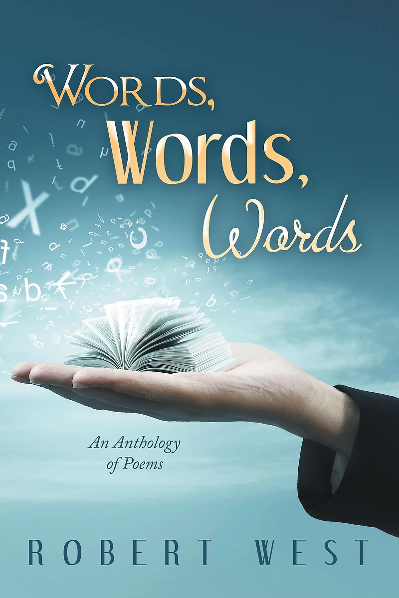 Words, Words: An Anthology of Poems