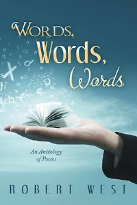 Words, Words: An Anthology of Poems