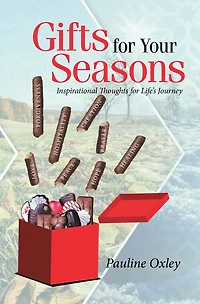 Gifts for Your Seasons: Inspirational Thoughts for Life's Journey