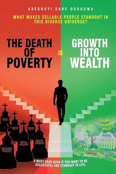 The Death of Poverty Is Growth into Wealth: What Makes Sellable People Standout in This Diverse Universe?