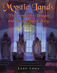 Mystic Lands: the Sympathy Dragon and Prejudice King