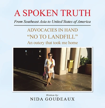 A Spoken Truth from Southeast Asia to United States of America: Advocacies in Hand "No to Landfill" an Outcry That Took Me Home