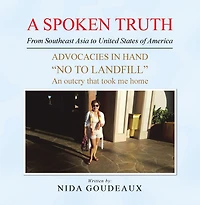 A Spoken Truth from Southeast Asia to United States of America: Advocacies in Hand "No to Landfill" an Outcry That Took Me Home