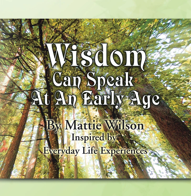 Wisdom Can Speak at an Early Age