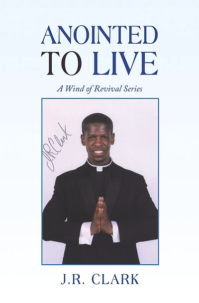 Anointed to Live: A Wind of Revival Series