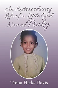 An Extraordinary Life of a Little Girl Named Pinky