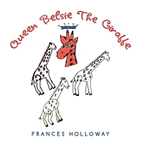 Queen Belsie the Giraffe