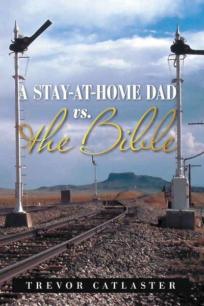 A Stay-At-Home Dad Vs. the Bible