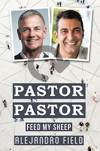 Pastor Pastor: Feed My Sheep
