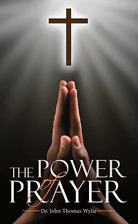 The Power of Prayer