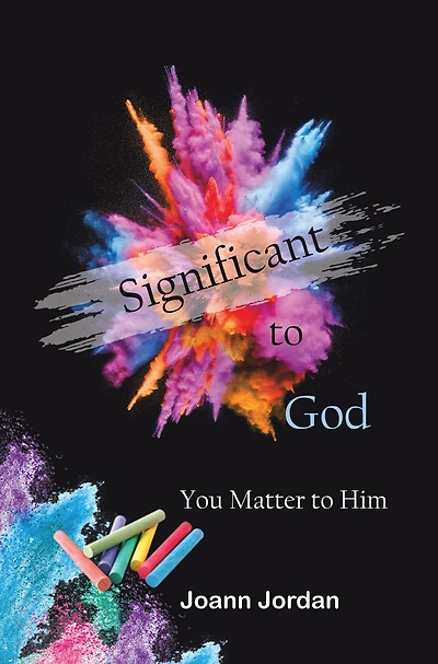 Significant to God: You Matter to Him