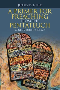 A Primer for Preaching from the Pentateuch: Genesis-Deuteronomy