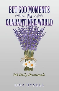 But God Moments in a Quarantined World: 366 Daily Devotionals