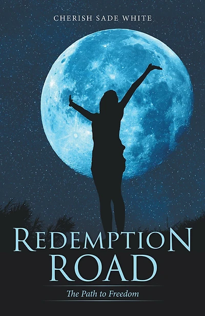 Redemption Road: The Path to Freedom
