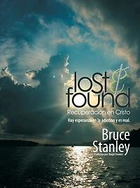Lost & Found Recuperación En Cristo: Hay Esperanza La Adicción Y Es Real.