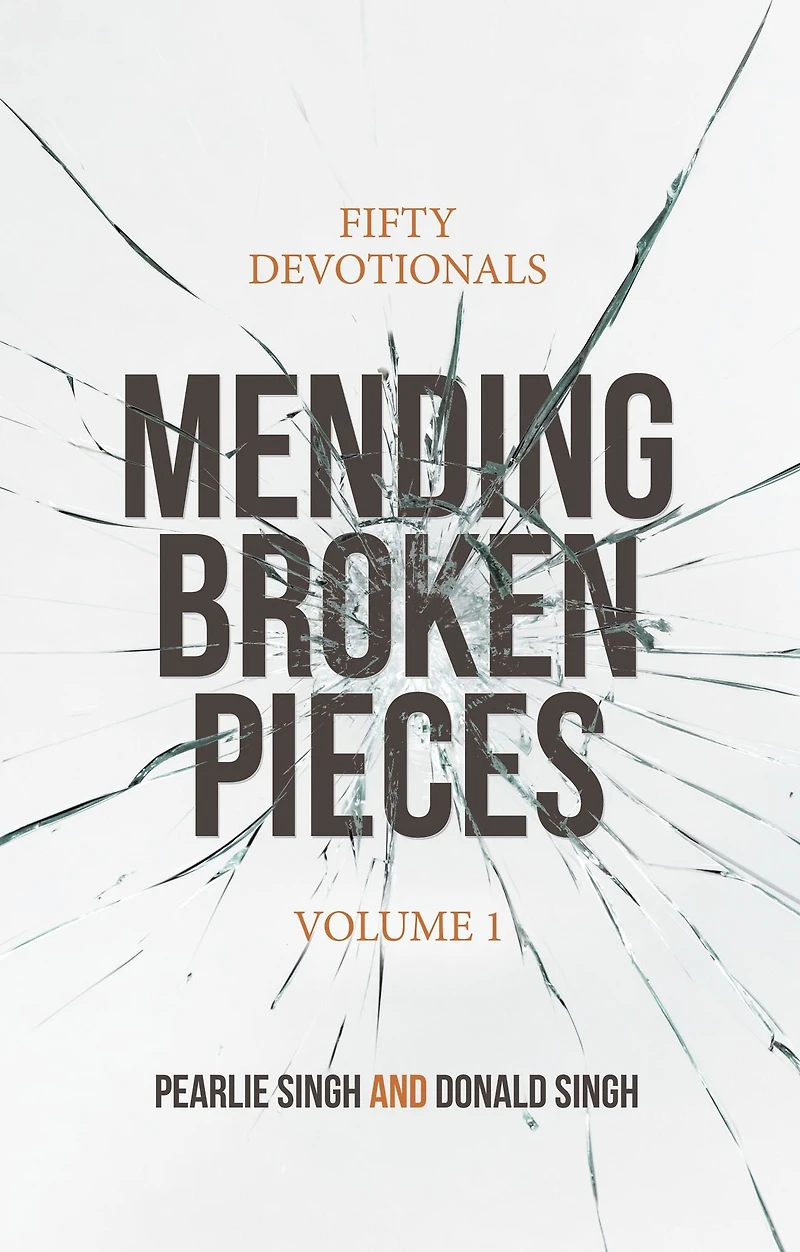 Mending Broken Pieces: Fifty Devotionals: Volume 2