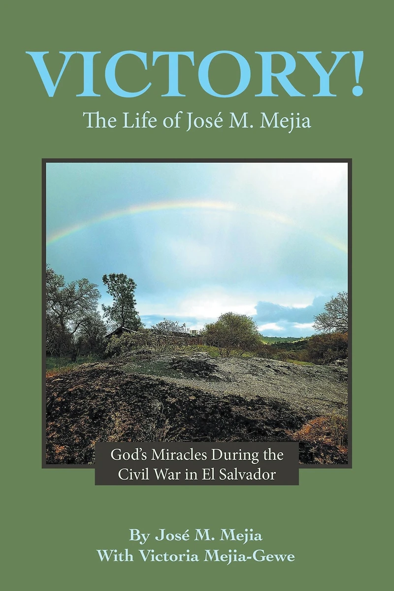Victory!: The Life of José M. Mejia