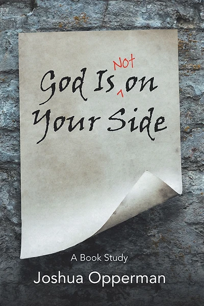 God Is Not on Your Side: A Book Study