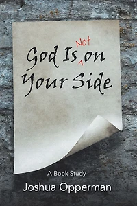 God Is Not on Your Side: A Book Study