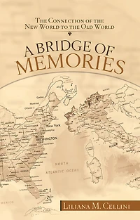 A Bridge of Memories: The Connection of the New World to the Old World