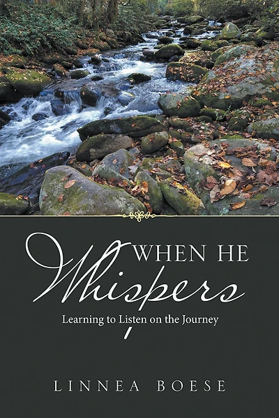 When He Whispers: Learning to Listen on the Journey