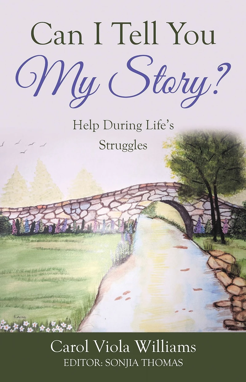 Can I Tell You My Story?: Help During Life's Struggles