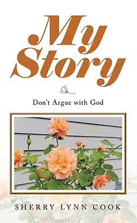 My Story: Don't Argue with God