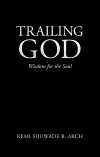 Trailing God: Wisdom for the Soul