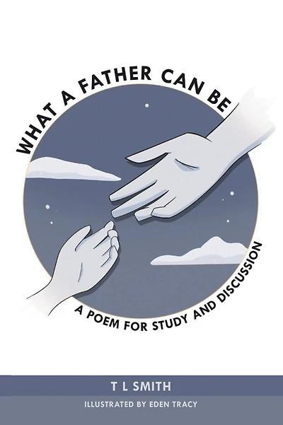 What a Father Can Be: A Poem for Study and Discussion