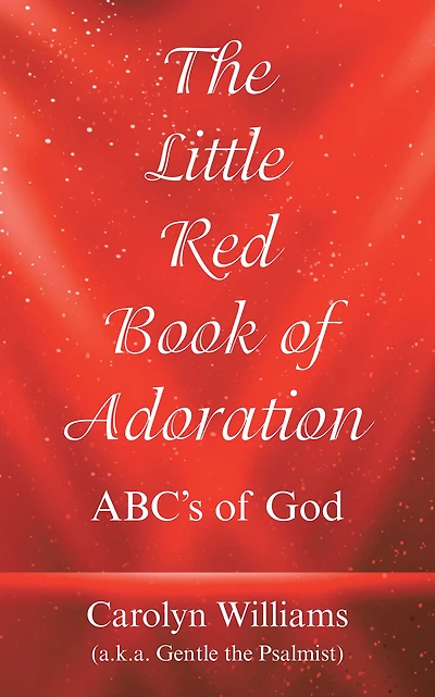 The Little Red Book of Adoration: Abc's of God