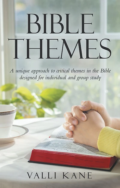 Bible Themes: A Unique Approach to Critical Themes in the Bible Designed for Individual and Group Study
