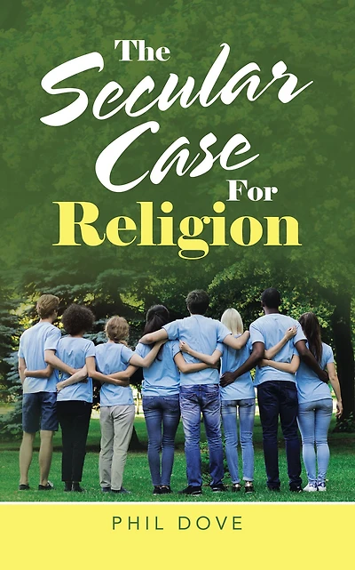 The Secular Case for Religion