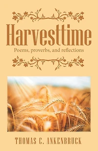 Harvesttime: Poems, Proverbs, and Reflections