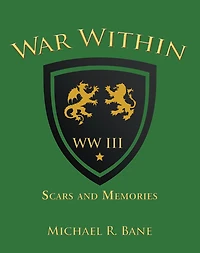 War Within: Ww Iii: Scars and Memories