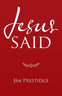 Jesus Said