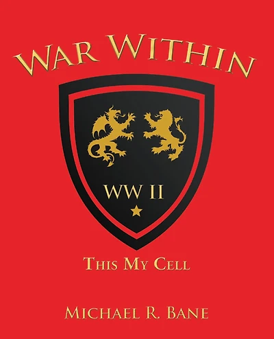 War Within: Ww Ii: This My Cell