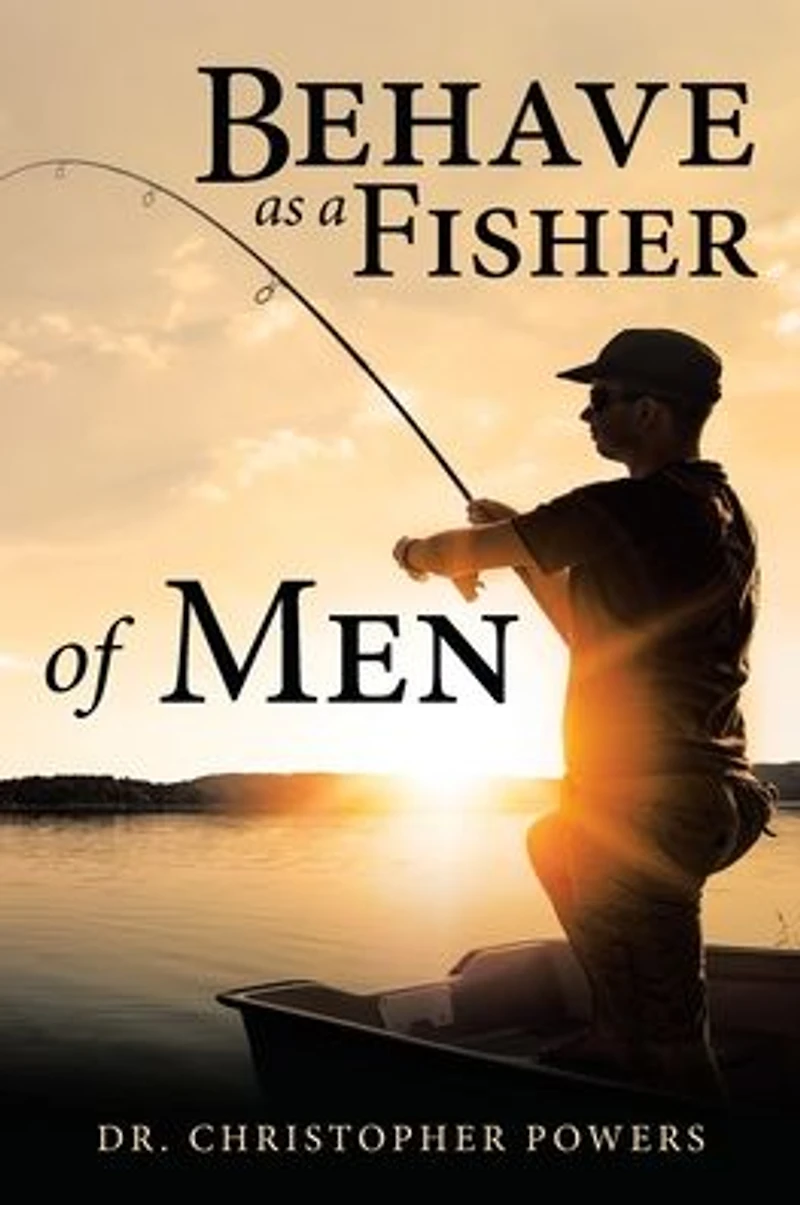 Behave as a Fisher of Men