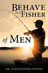 Behave as a Fisher of Men
