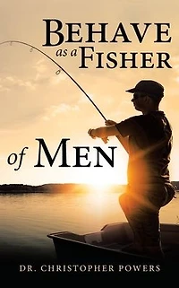 Behave as a Fisher of Men