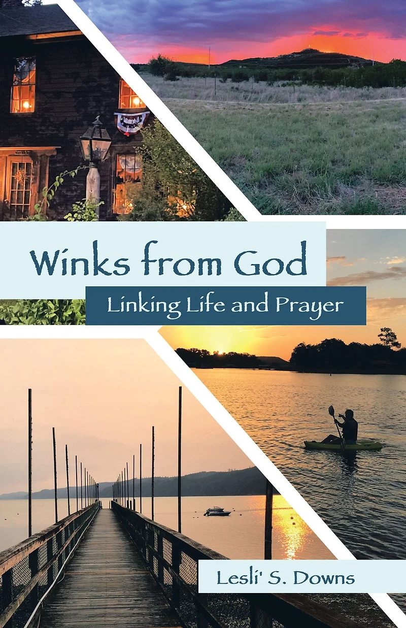 Winks from God: Linking Life and Prayer